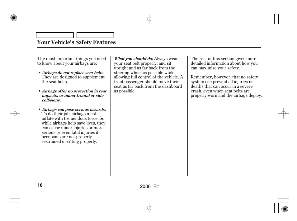 Your vehicle’s safety features | HONDA 2008 Fit User Manual | Page 13 / 280