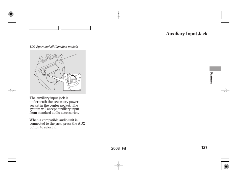 Auxiliary input jack | HONDA 2008 Fit User Manual | Page 130 / 280