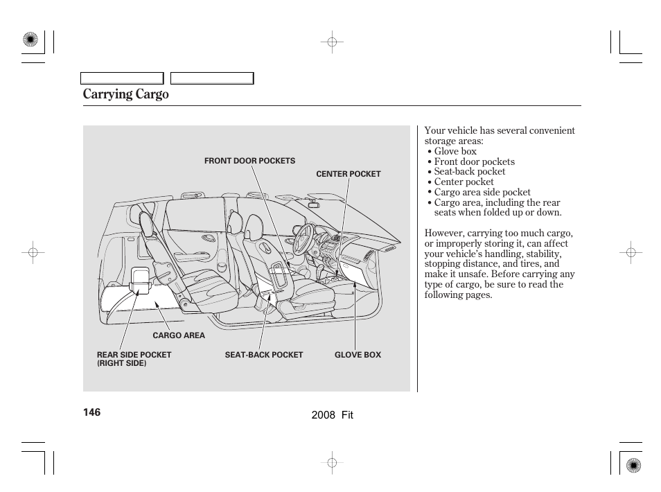 Carrying cargo | HONDA 2008 Fit User Manual | Page 149 / 280