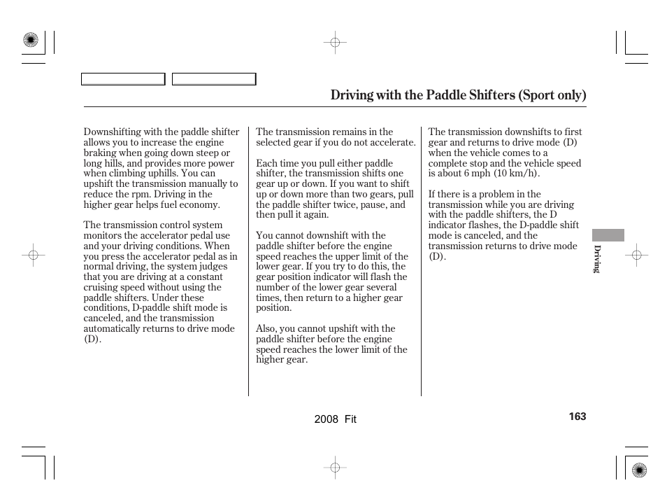 Driving with the paddle shifters (sport only) | HONDA 2008 Fit User Manual | Page 166 / 280