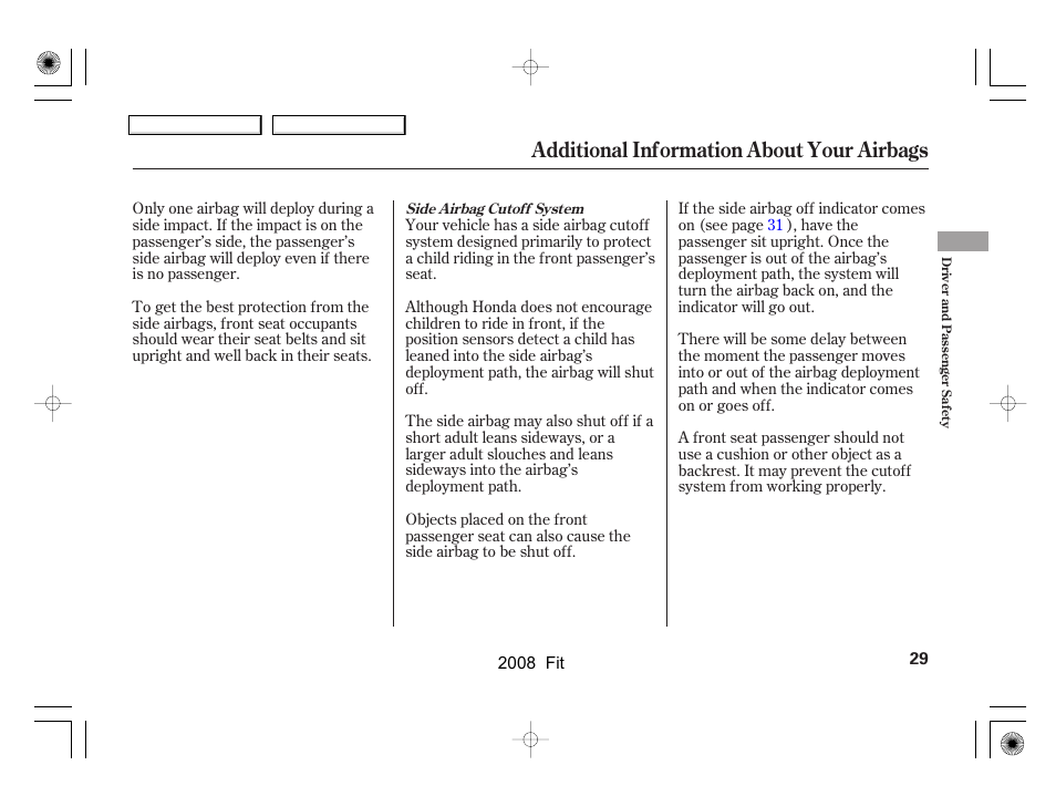 Additional information about your airbags | HONDA 2008 Fit User Manual | Page 32 / 280