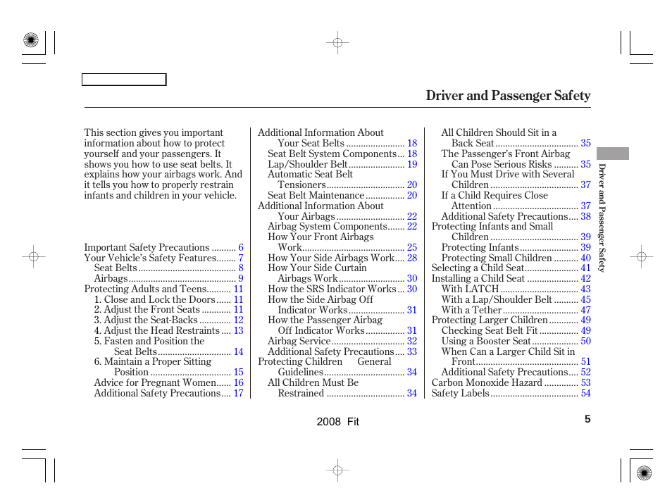 Driver and passenger safety | HONDA 2008 Fit User Manual | Page 8 / 280