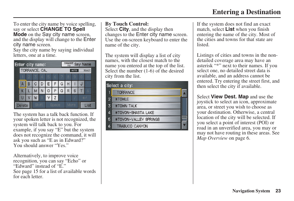 Entering a destination | HONDA 2008 Ridgeline 31SJC8100 User Manual | Page 24 / 136