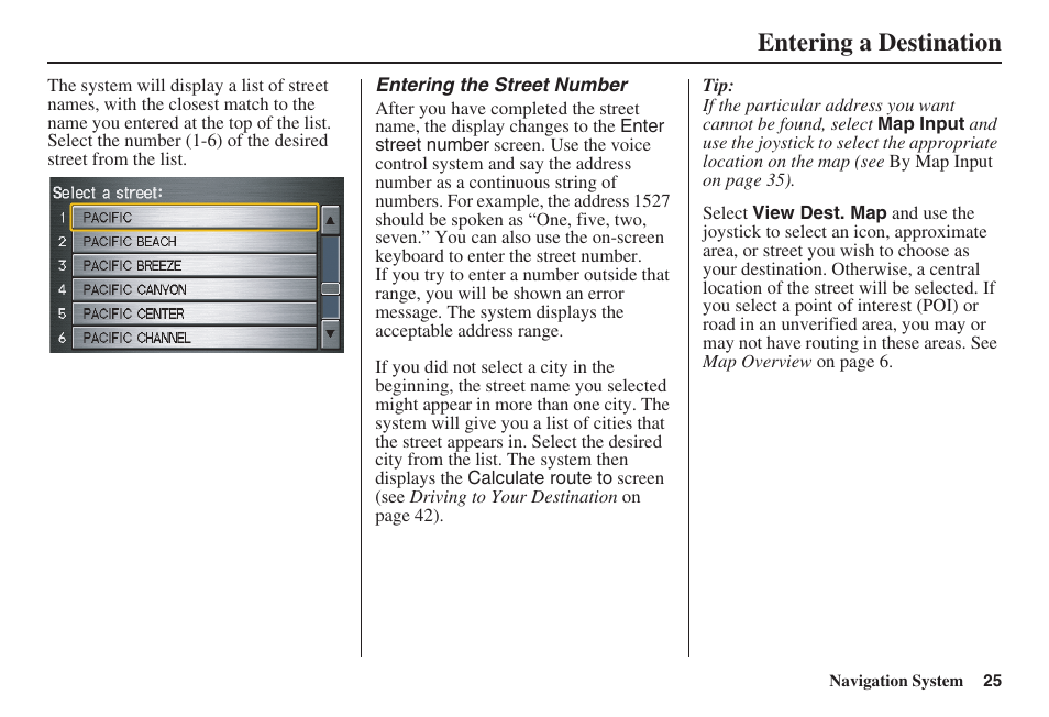 Entering a destination | HONDA 2008 Ridgeline 31SJC8100 User Manual | Page 26 / 136