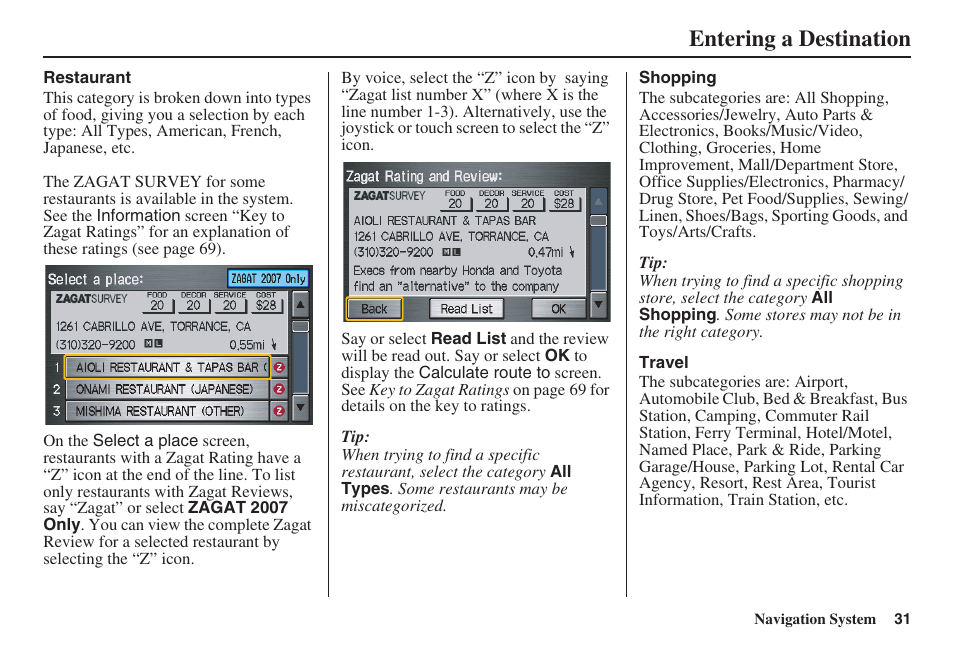 Entering a destination | HONDA 2008 Ridgeline 31SJC8100 User Manual | Page 32 / 136