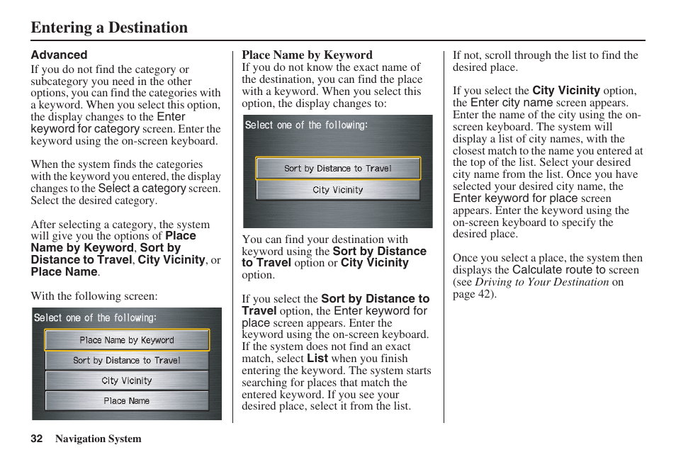 Entering a destination | HONDA 2008 Ridgeline 31SJC8100 User Manual | Page 33 / 136