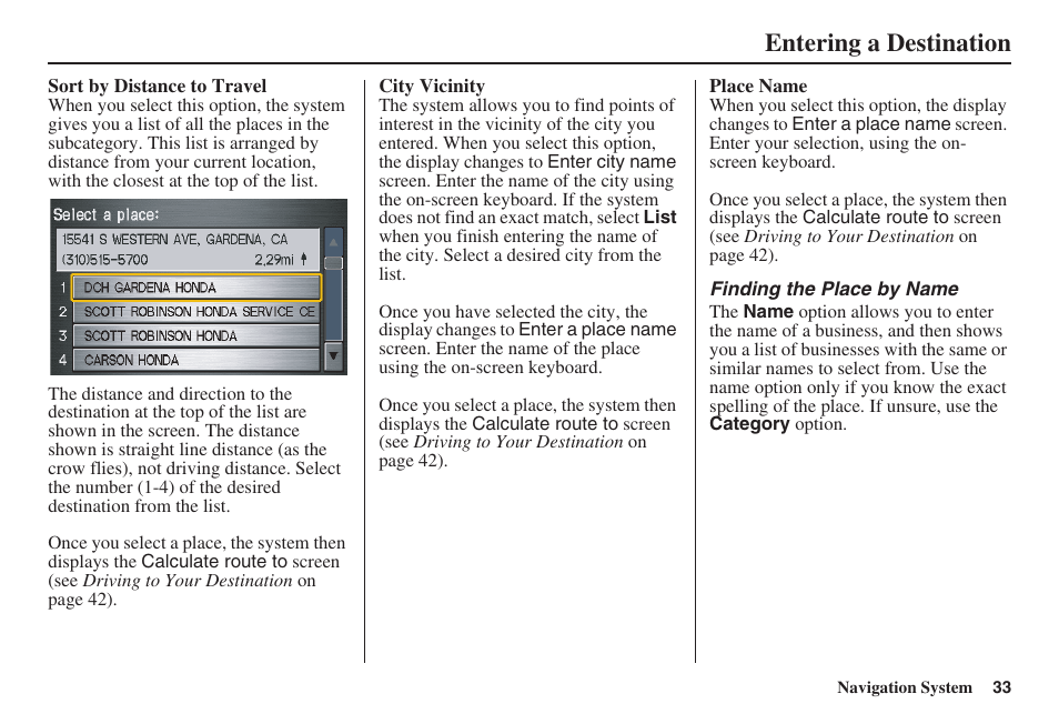 Entering a destination | HONDA 2008 Ridgeline 31SJC8100 User Manual | Page 34 / 136