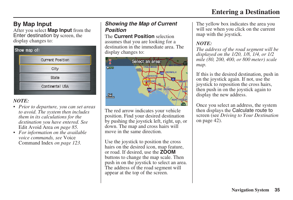 Entering a destination | HONDA 2008 Ridgeline 31SJC8100 User Manual | Page 36 / 136