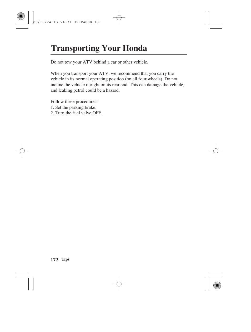 Transporting your honda | HONDA TRX420TE/FE User Manual | Page 180 / 236