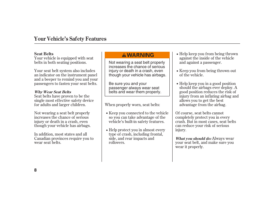 Your vehicle’s safety features | HONDA 2008 S2000 User Manual | Page 14 / 270