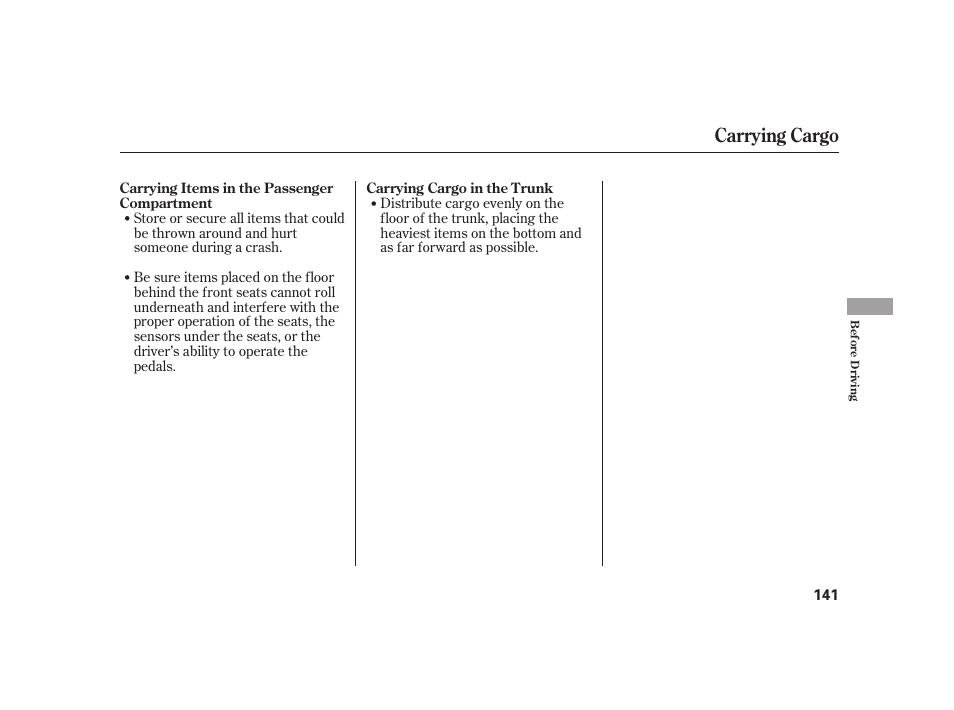 Carrying cargo | HONDA 2008 S2000 User Manual | Page 147 / 270