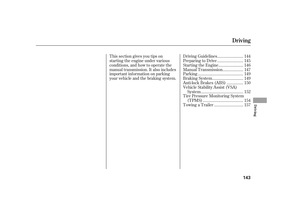 Driving | HONDA 2008 S2000 User Manual | Page 149 / 270