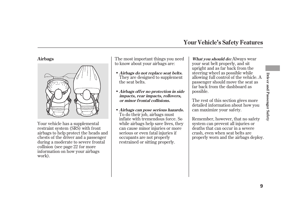 Your vehicle’s safety features | HONDA 2008 S2000 User Manual | Page 15 / 270