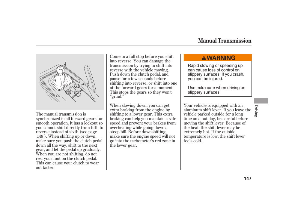 Manual transmission | HONDA 2008 S2000 User Manual | Page 153 / 270