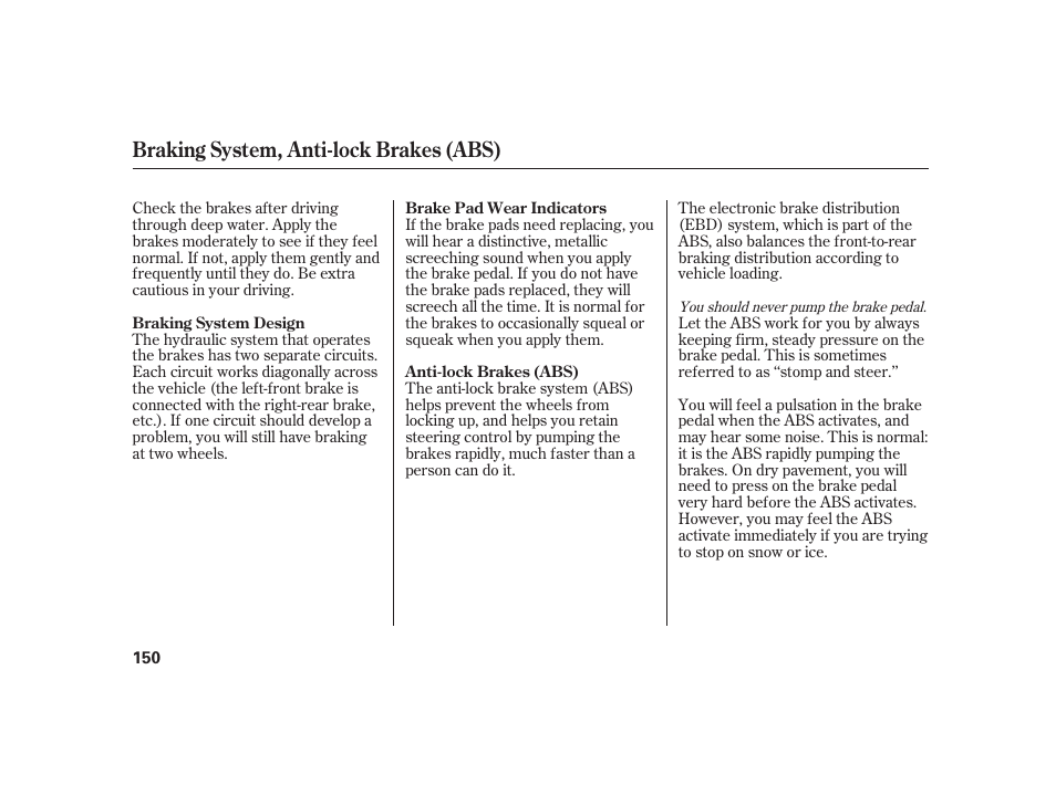 Braking system, anti-lock brakes (abs) | HONDA 2008 S2000 User Manual | Page 156 / 270