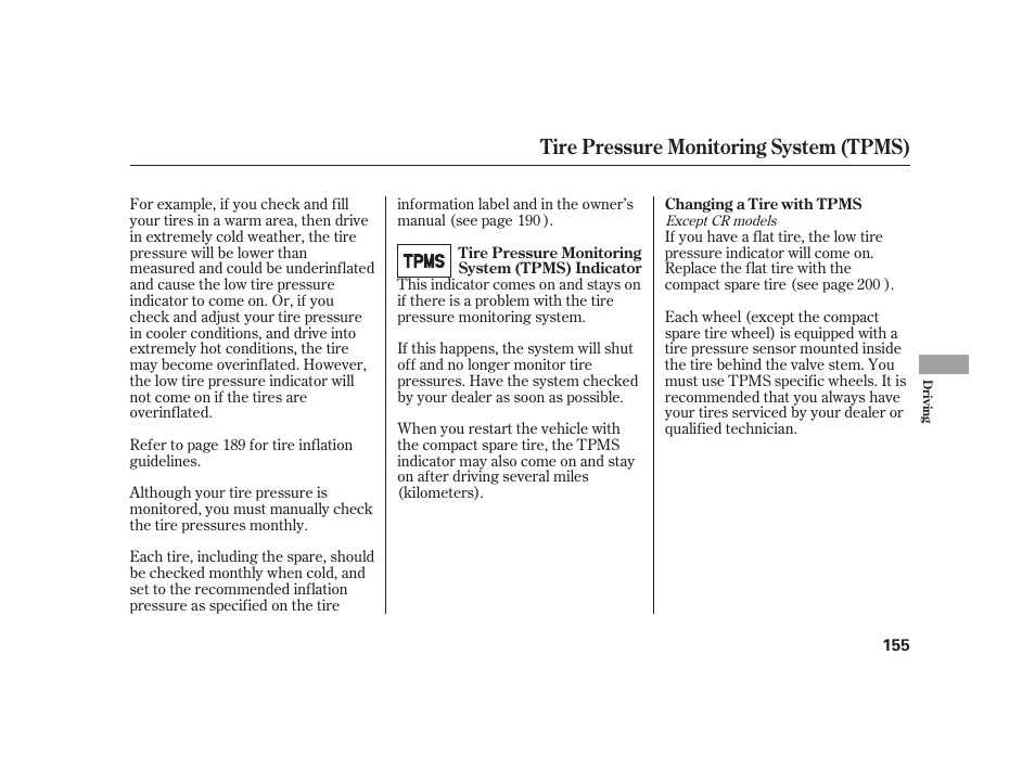 Tire pressure monitoring system (tpms) | HONDA 2008 S2000 User Manual | Page 161 / 270