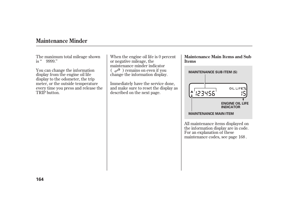 Maintenance minder | HONDA 2008 S2000 User Manual | Page 170 / 270