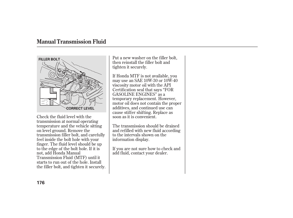 Manual transmission fluid | HONDA 2008 S2000 User Manual | Page 182 / 270