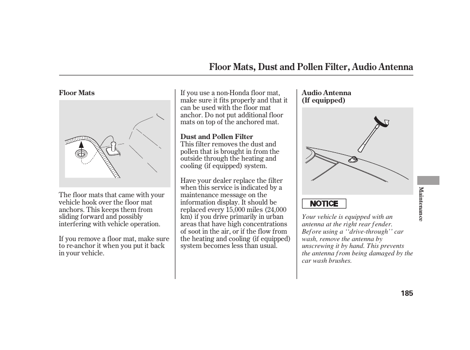 Floor mats, dust and pollen filter, audio antenna | HONDA 2008 S2000 User Manual | Page 191 / 270