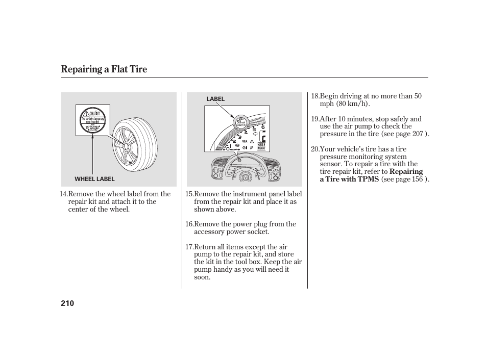 Repairing a flat tire | HONDA 2008 S2000 User Manual | Page 216 / 270