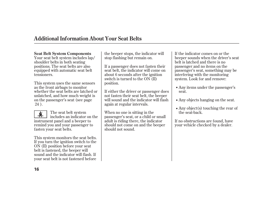 Additional information about your seat belts | HONDA 2008 S2000 User Manual | Page 22 / 270