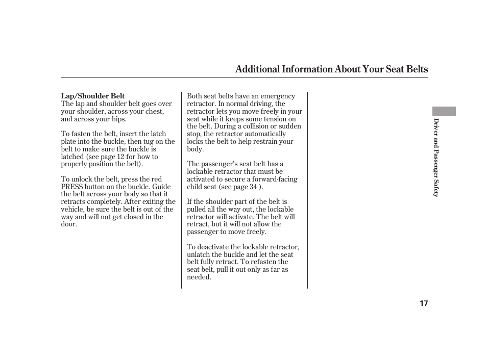 Additional information about your seat belts | HONDA 2008 S2000 User Manual | Page 23 / 270