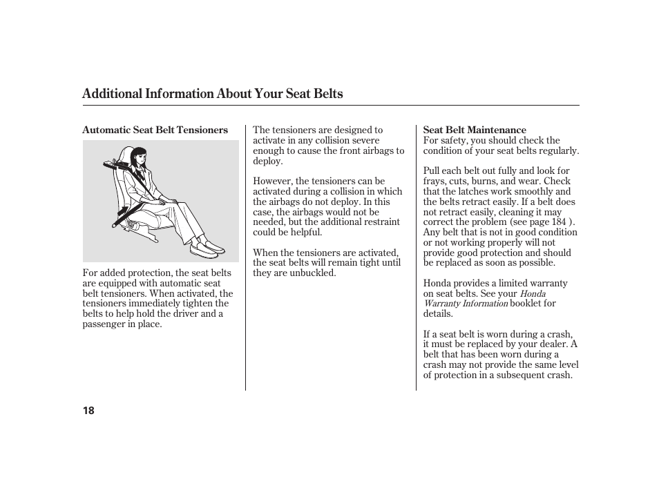 Additional information about your seat belts | HONDA 2008 S2000 User Manual | Page 24 / 270