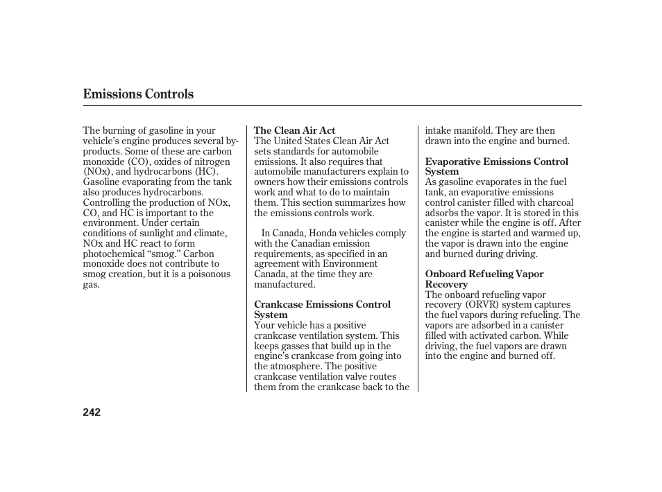 Emissions controls | HONDA 2008 S2000 User Manual | Page 248 / 270