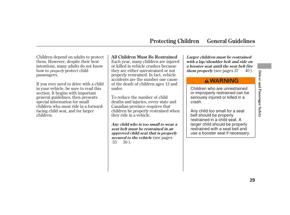 Protecting children general guidelines | HONDA 2008 S2000 User Manual | Page 35 / 270