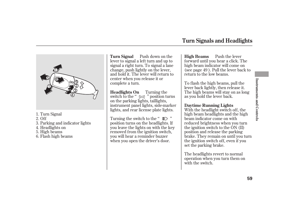 Turn signals and headlights | HONDA 2008 S2000 User Manual | Page 65 / 270