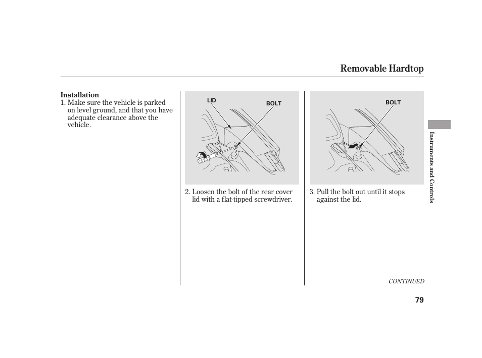 Removable hardtop | HONDA 2008 S2000 User Manual | Page 85 / 270