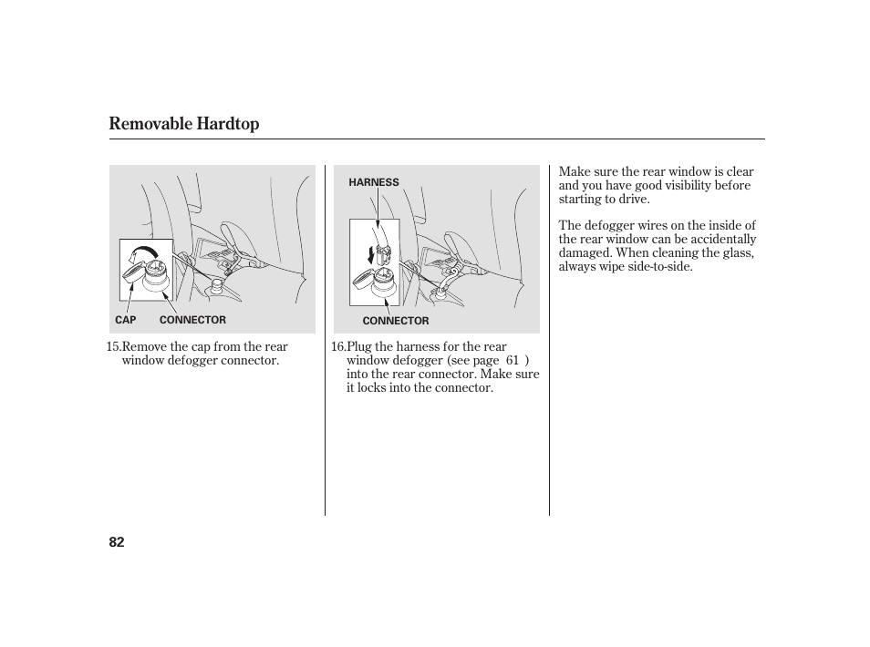 Removable hardtop | HONDA 2008 S2000 User Manual | Page 88 / 270