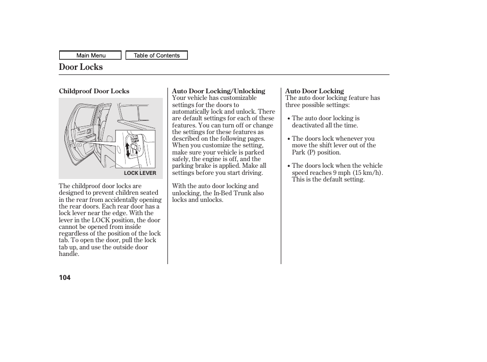 Door locks | HONDA 2011 Ridgeline User Manual | Page 108 / 423