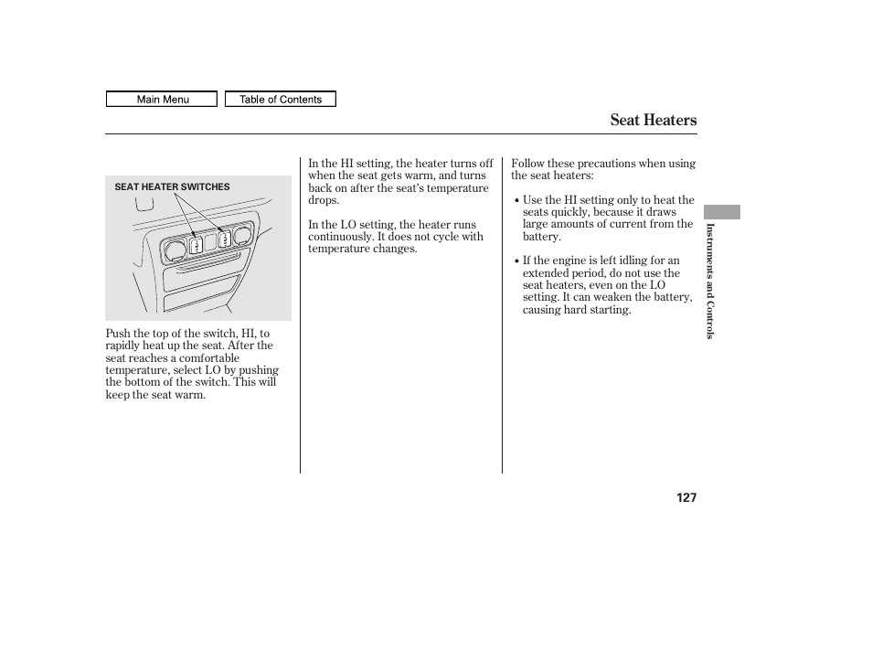 Seat heaters, 2011 ridgeline | HONDA 2011 Ridgeline User Manual | Page 131 / 423