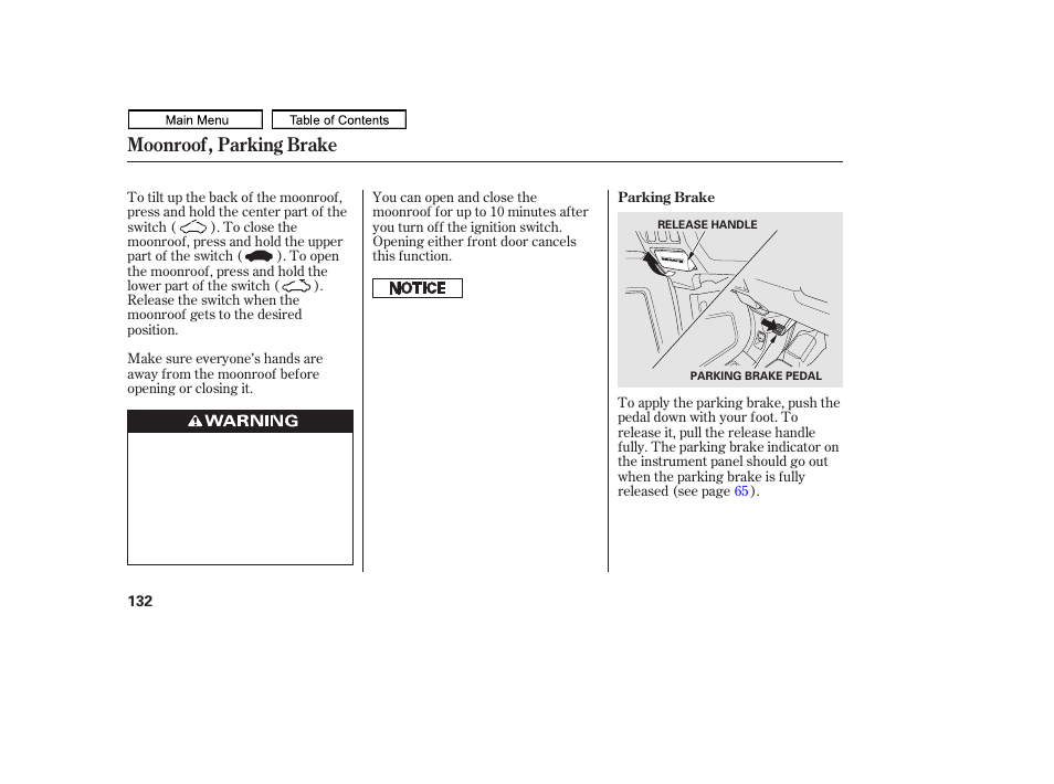 Moonroof, parking brake | HONDA 2011 Ridgeline User Manual | Page 136 / 423