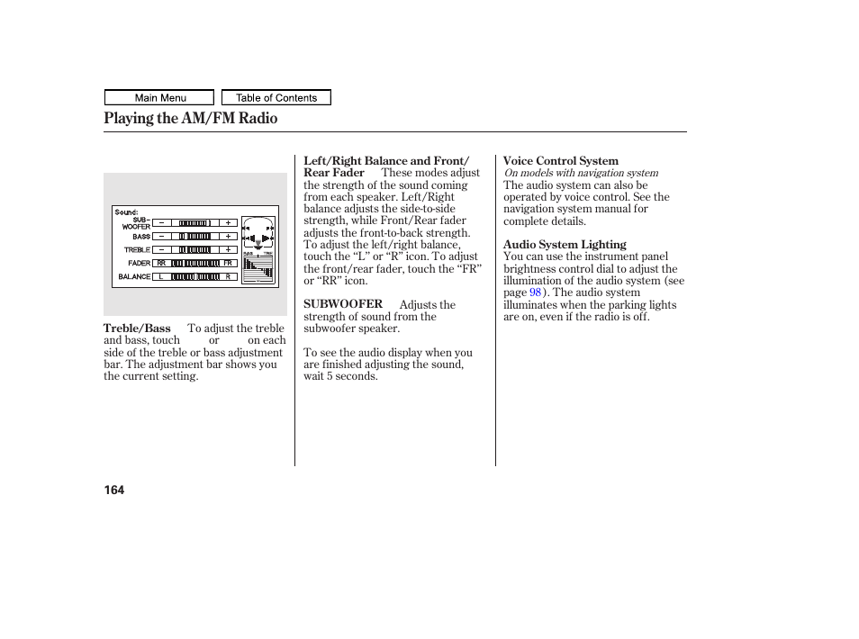 Playing the am/fm radio | HONDA 2011 Ridgeline User Manual | Page 168 / 423