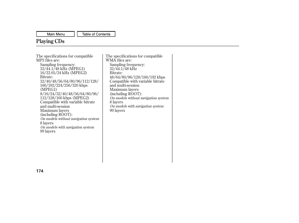 Playing cds | HONDA 2011 Ridgeline User Manual | Page 178 / 423