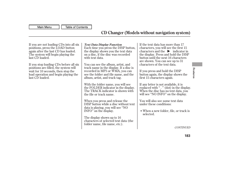 Cd changer (models without navigation system) | HONDA 2011 Ridgeline User Manual | Page 187 / 423