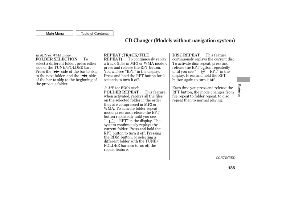 Cd changer (models without navigation system) | HONDA 2011 Ridgeline User Manual | Page 189 / 423