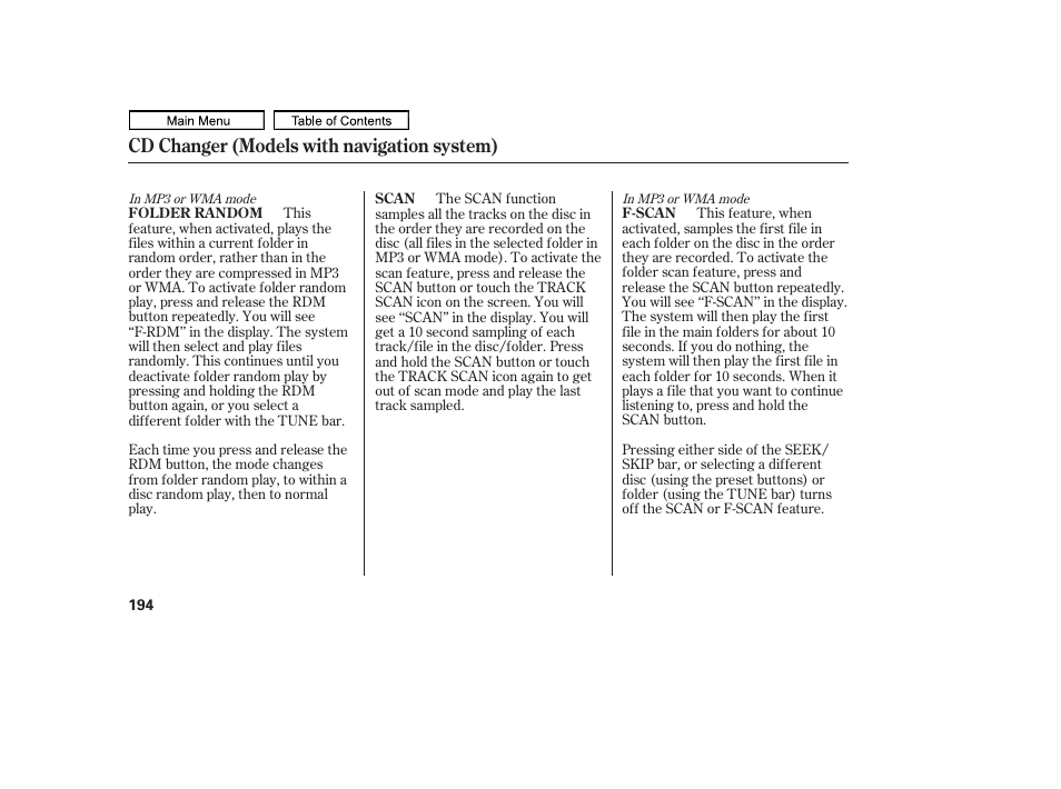 Cd changer (models with navigation system) | HONDA 2011 Ridgeline User Manual | Page 198 / 423