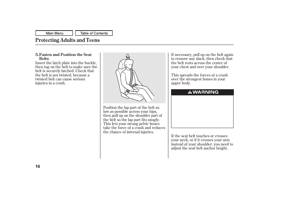Protecting adults and teens | HONDA 2011 Ridgeline User Manual | Page 20 / 423