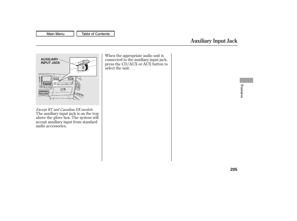 Auxiliary input jack | HONDA 2011 Ridgeline User Manual | Page 209 / 423