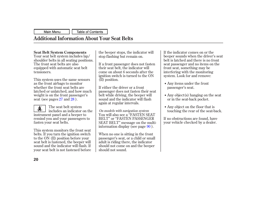 Additional information about your seat belts | HONDA 2011 Ridgeline User Manual | Page 24 / 423