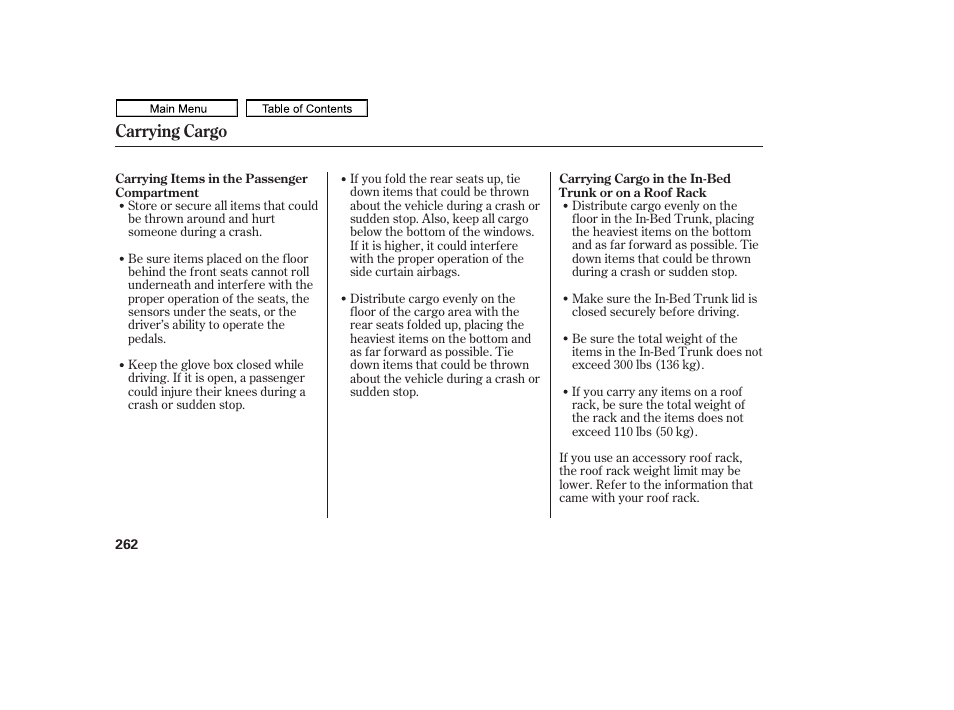 Carrying cargo | HONDA 2011 Ridgeline User Manual | Page 266 / 423