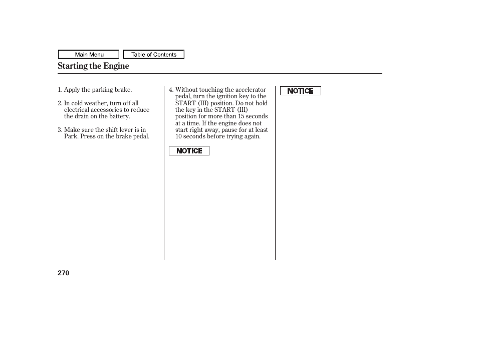 Starting the engine | HONDA 2011 Ridgeline User Manual | Page 274 / 423