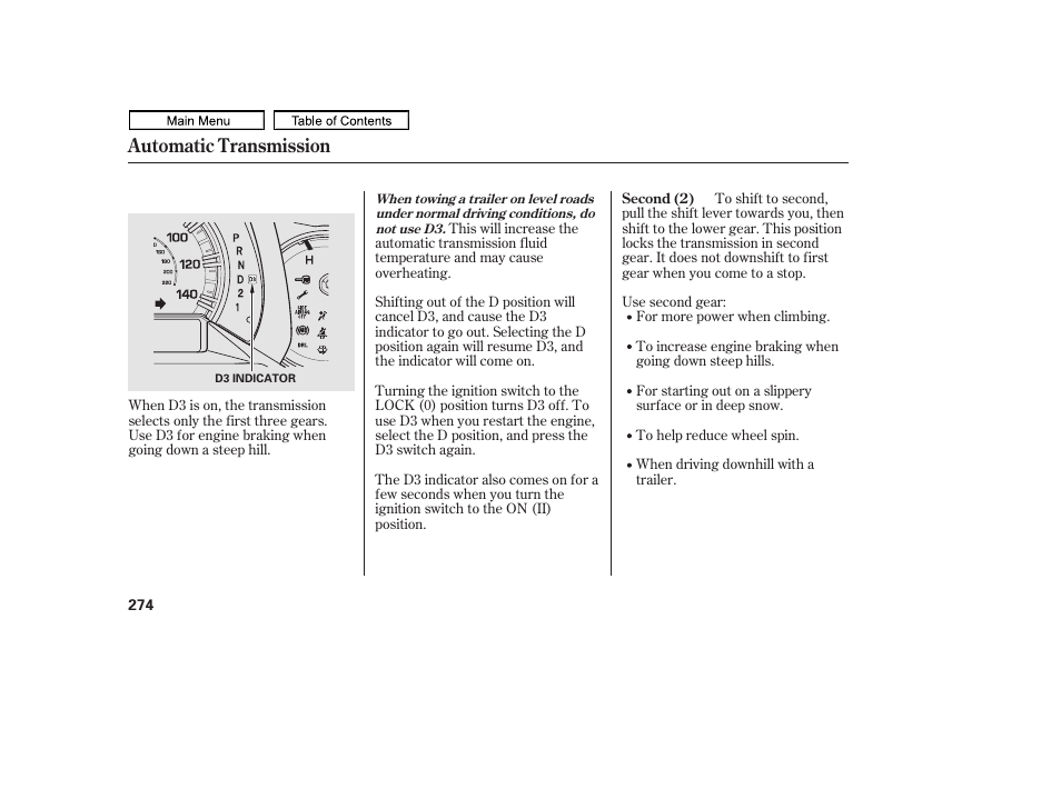 Automatic transmission | HONDA 2011 Ridgeline User Manual | Page 278 / 423