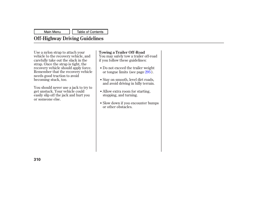 Off-highway driving guidelines | HONDA 2011 Ridgeline User Manual | Page 314 / 423