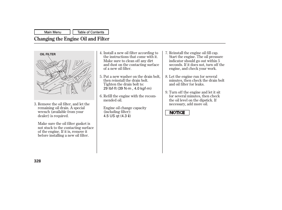 Changing the engine oil and filter | HONDA 2011 Ridgeline User Manual | Page 332 / 423