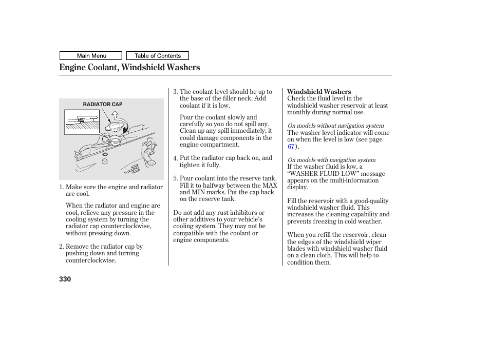 Radiator cap, Washer fluid, Engine coolant, windshield washers | HONDA 2011 Ridgeline User Manual | Page 334 / 423