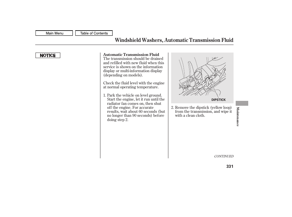 Automatic transmission fluid dipstick, Windshield washers, automatic transmission fluid | HONDA 2011 Ridgeline User Manual | Page 335 / 423